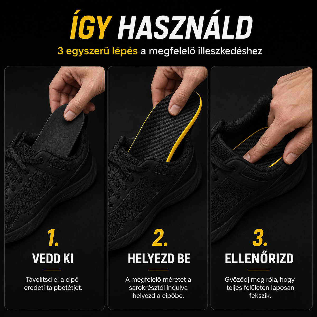 A nem vágható Karbon Boost talpbetét helyes behelyezése három fotós lépésben